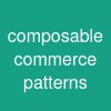 composable commerce patterns