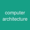 computer architecture