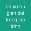 da vu tru gian doi trong lap trinh