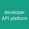 developer API platform