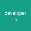 developer life