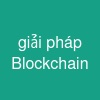 giải pháp Blockchain