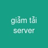 giảm tải server