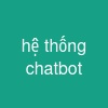 hệ thống chatbot