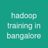 hadoop training in bangalore