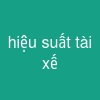 "hiệu suất tài xế"