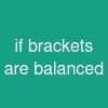 if brackets are balanced