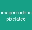 image-rendering: pixelated