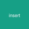 insert