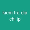 kiem tra dia chi ip