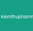 kiemthuphanmem