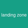 landing zone