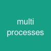multi processes