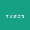 mutators