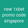 new 1xbet promo code singapore