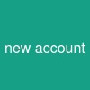 new account