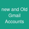 new and Old Gmail Accounts
