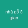 nhà gỗ 3 gian