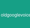 oldgooglevoice