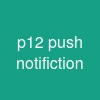 p12 push notifiction