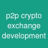 p2p crypto exchange development