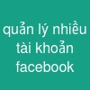 quản lý nhiều tài khoản facebook