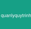 quanlyquytrinh