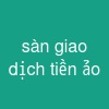 sàn giao dịch tiền ảo