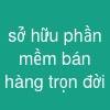 sở hữu phần mềm bán hàng trọn đời