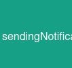 sendingNotification