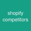 shopify competitors