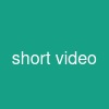 short video