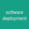 software deployment