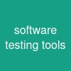 software testing tools