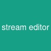 stream editor