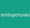 tichhopchunkingvaopipeline