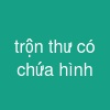 trộn thư có chứa hình