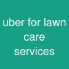 uber for lawn care services