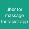 uber for massage therapist app