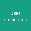 user notification