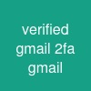 verified gmail 2fa gmail