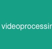 video_processing