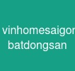 vinhomesaigonpark batdongsan