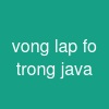 vong lap fo trong java