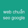 web chuẩn seo google