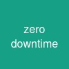 zero downtime