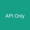 API Only