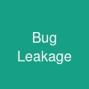 Bug Leakage