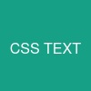 CSS TEXT