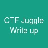 CTF Juggle Write up
